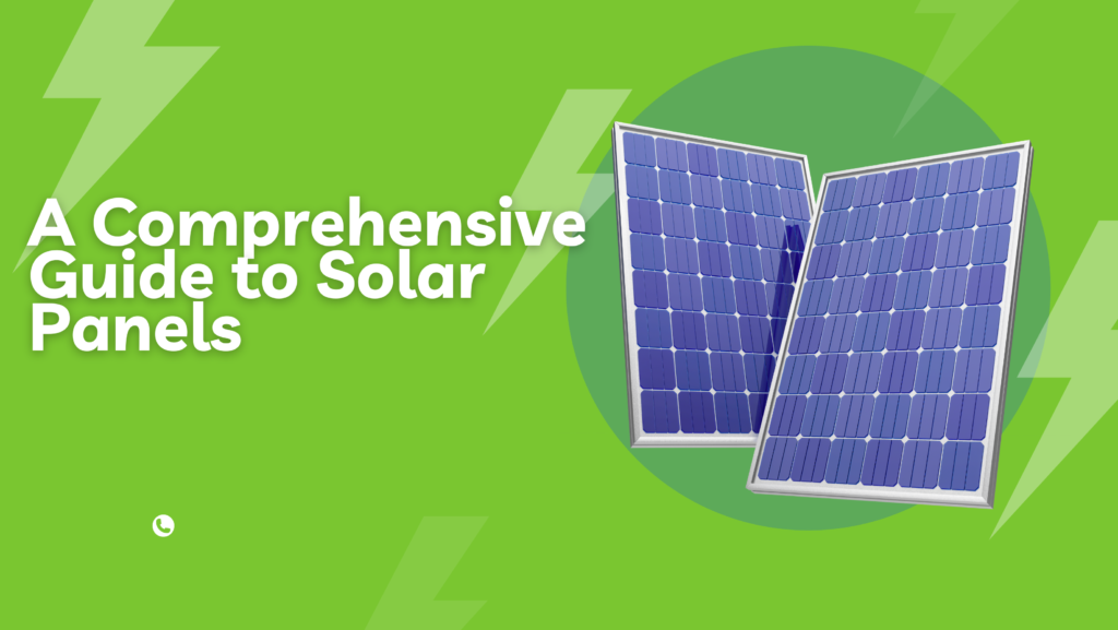 A Comprehensive Guide to Solar Panels Introduction